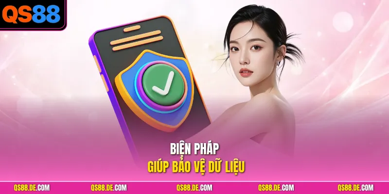 Biện pháp giúp bảo vệ dữ liệu