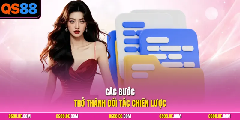 Các bước trở thành đối tác chiến lược
