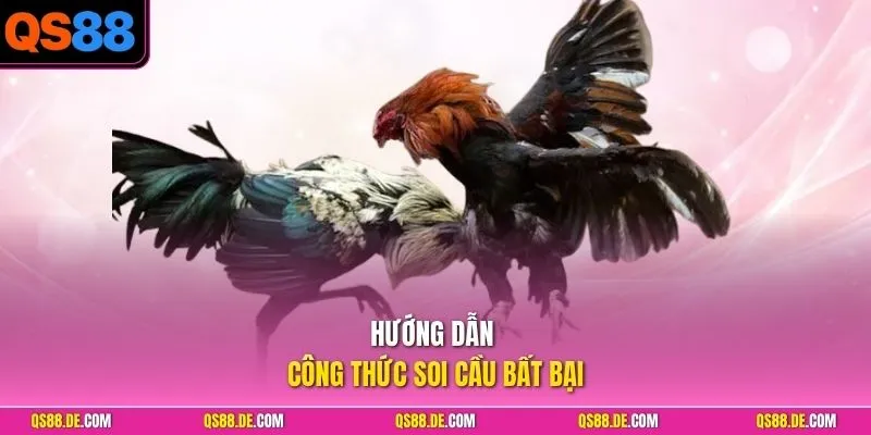 Hướng dẫn công thức soi cầu bất bại