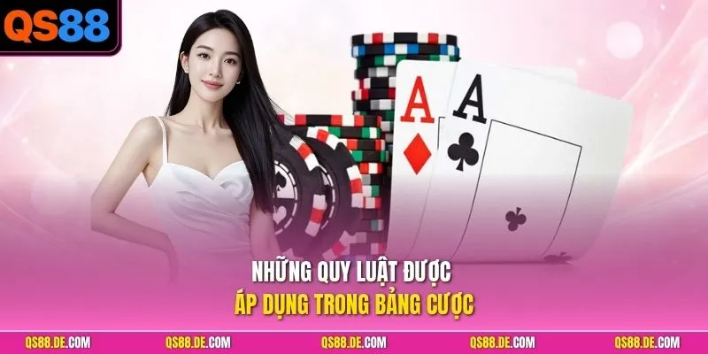 Những quy luật được áp dụng trong bảng cược
