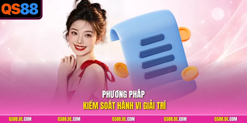 Phương pháp kiểm soát hành vi giải trí